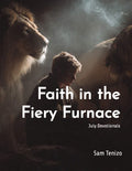 Faith in the Fiery Furnace