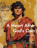 A Heart After God's Own