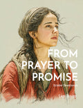 From Prayer to Promise
