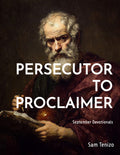 Persecutor to Proclaimer