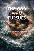 The God Who Pursues