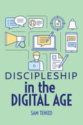 Discipleship in the Digital Age