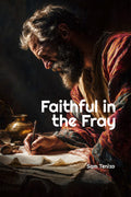Faithful in the Fray